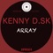 Array - Kenny D.SK lyrics