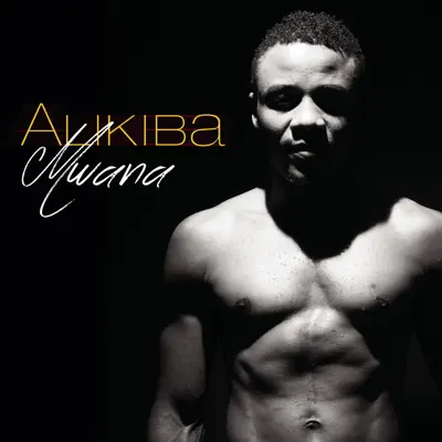 Listen to Mwana - Single by Alikiba