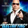 Stream & download WWE: Electrifying (The Rock) - Single