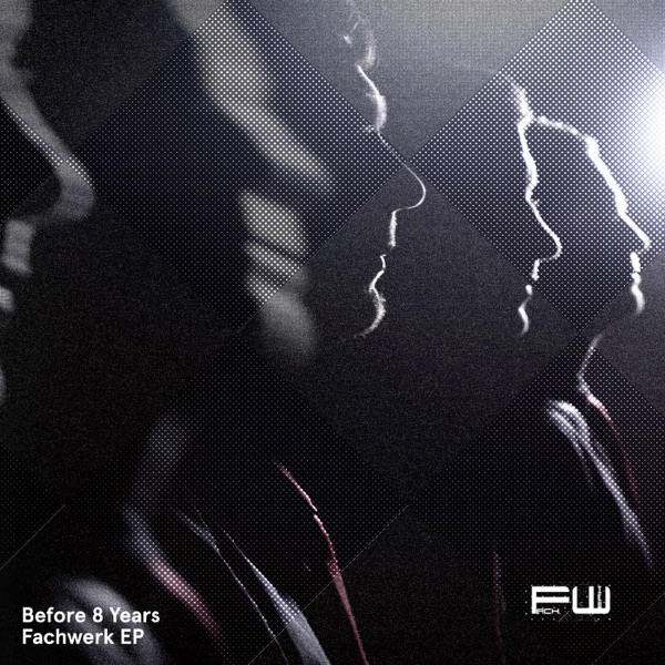 Before 8 Years Fachwerk - EP