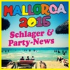 Mallorca 2015! Schlager & Party-News