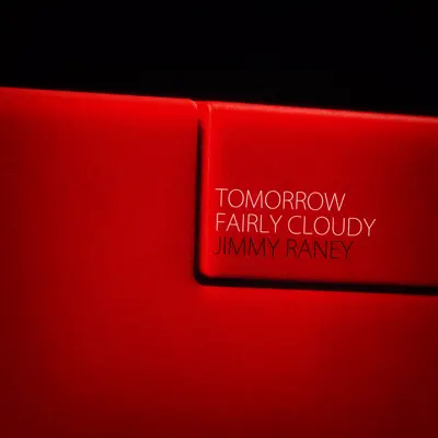 Tomorrow Fairly Cloudy - Jimmy Raney Tomorrow Fairly Cloudy - Jimmy Raney