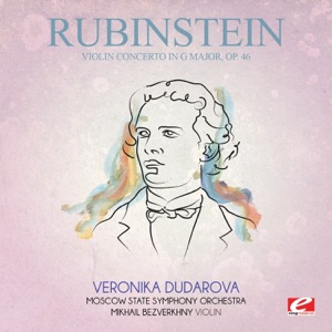 Rubinstein: Violin Concerto in G Major, Op. 46 (Remastered)
