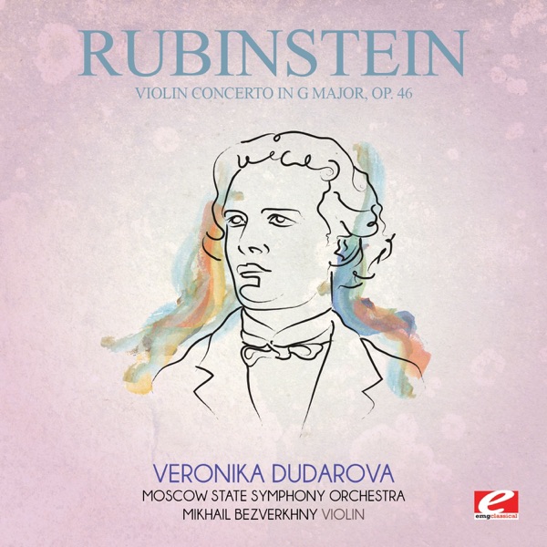 Rubinstein: Violin Concerto in G Major, Op. 46 (Remastered)