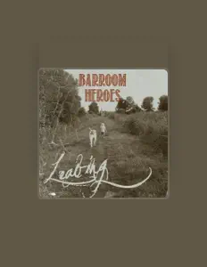 Ouça Barroom Heroes, assista a videoclipes, leia a biografia, veja as datas das turnês e mais!