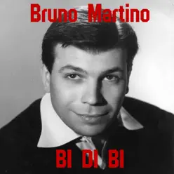 Bi-Di-Bi - Single - Bruno Martino Bi-Di-Bi - Single - Bruno Martino