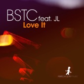 BSTC - Love It (feat. JL)