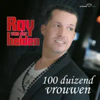 100 duizend vrouwen — Ray van der Heiden