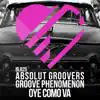 Absolut Groovers & Groove Phenomenon - Oye Como Va