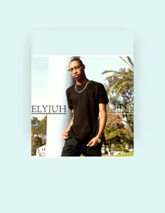 Elyjuh Renéを聴いたり、ミュージックビデオを鑑賞したり、経歴やツアー日程などを確認したりしましょう！