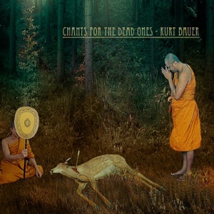 Chants for the Dead Ones