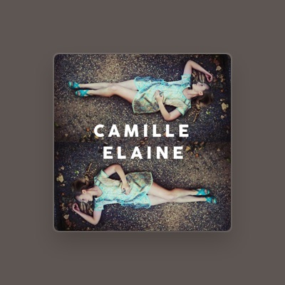 Listen to Camille Elaine, watch music videos, read bio, see tour dates & more!