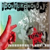 I Don't Like Mondays - Single