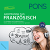 PONS Audiotraining Plus - Französisch. Für Anfänger und Fortgeschrittene - Div.