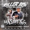 Hashtag (feat. Teedo Hoodunatti) - Killer Ben lyrics