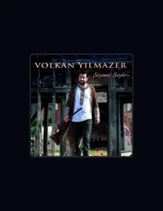 Listen to Volkan Yılmazer, watch music videos, read bio, see tour dates & more!