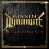 Megalomania - Kissin' Dynamite