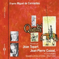 Miguel de Cervantès : Don Quichotte (A partir de 6 ans) - Jean-Pierre Cassel & Jean Topart
