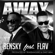Away (feat. Flav) - Bensky