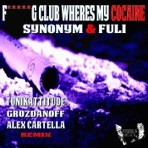 Fucking Club Wheres My Cocaine - EP