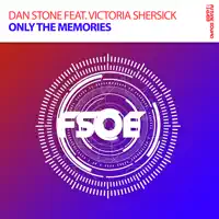 Only the Memories (feat. Victoria Shersick) [Radio Edit] — Dan Stone