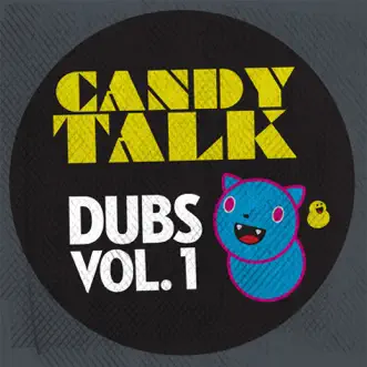 Candy Talk Dubs, Vol. 1 by Colette album reviews, ratings, credits