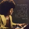 I’m Just Like You: Sly’s Stone Flower 1969-1970 artwork