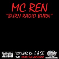 Burn Radio Burn - Single - MC Ren
