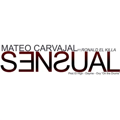 Sensual (feat. Ronald el Killa) - Single - Mateo Carvajal