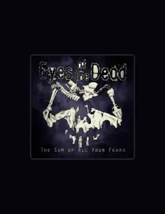 Listen to Eyes of the Dead, watch music videos, read bio, see tour dates & more!