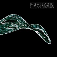 Balearic - Single - Luis Del Vecchio