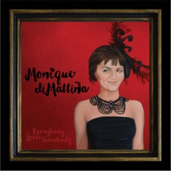 Monique diMattina - I'm Through With Love