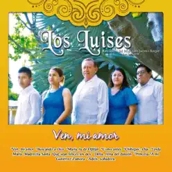 Ven Mi Amor - Los Luises Ven Mi Amor - Los Luises