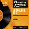 Le Groupe J. M. S. - J'ai rendez-vous samedi soir