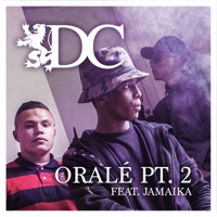 Oralé Pt. 2 (feat. Jamaika) - Single - DC