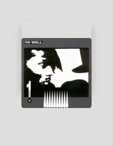 Listen to Oh Well, watch music videos, read bio, see tour dates & more!