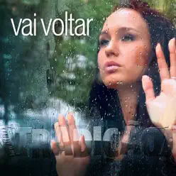 Vai Voltar - Single - Grupo Tradição