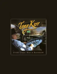 Dengarkan Tony Kerr, tonton video musik, baca bio, lihat tanggal tur & lainnya!