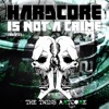 Hardcore Is Not a Crime