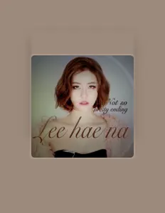Listen to Lee Haena, watch music videos, read bio, see tour dates & more!