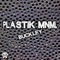 Buckley - Plastik Mnml lyrics