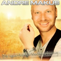 Andre Makus - Die zarteste Versuchung