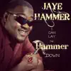 Lay the Hammer Down