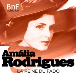 Amália Rodrigues, La reine du fado (Mono Version) - Amália Rodrigues