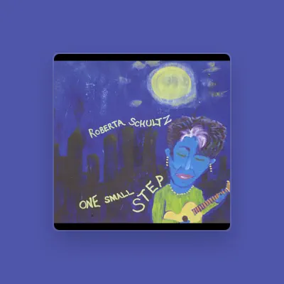 Listen to Roberta Schultz, watch music videos, read bio, see tour dates & more!