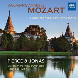 Mozart: Complete Works for Two Pianos - Slovak Philharmonic Orchestra, Paul Freeman &amp; Pierce &amp; Jonas Piano Duo Cover Art