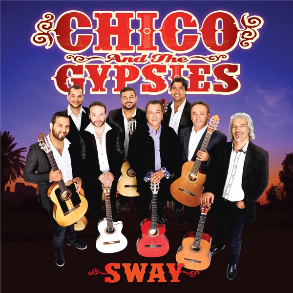 Sway - Single - Chico & The Gypsies