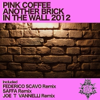 Another Brick in the Wall (2012) - EP - Pink Coffee