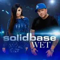 Wet (Radio Mix) — Solid Base
