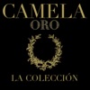 Camela . Oro . La Colección